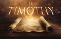 Glowing open scroll parchment revealing the book of the Bible. Book of 2 Timothy Royalty Free Stock Photo