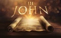Glowing open scroll parchment revealing the book of the Bible. Book of 3 John Royalty Free Stock Photo