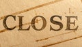 Stamped CLOSE Text on Rough Kraft Paper Natural Texture Royalty Free Stock Photo