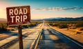 Inviting ROAD TRIP sign points along an endless highway stretching into the desert horizon, beckoning travelers to an Royalty Free Stock Photo