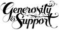 Generosity & Support - custom calligraphy text Royalty Free Stock Photo