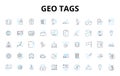 Geo tags linear icons set. Latitude, Longitude, Coordinates, Location, Maps, Finding, Direction vector symbols and line