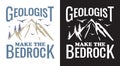 Geologist Make the Bedrock.