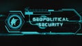 Geopolitical Security inscription on black background. Graphic presentation with neon sensors with scale and symbol of