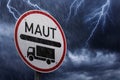 German Maut sign means Truck tolls, charges and money for the highway