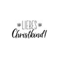 German text: Dear Santa. Lettering. Banner. calligraphy vector illustration. Liebes Christkind Royalty Free Stock Photo