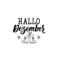 German text: Hello December. Lettering. Banner. calligraphy vector illustration Royalty Free Stock Photo