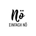 German text: No just no. Lettering. Banner. calligraphy vector illustration
