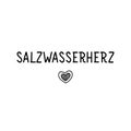 German text: Salt water heart. Lettering. Banner. calligraphy vector illustration