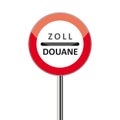 Sign Zoll Douane