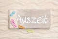 German word Auszeit what means time out. Summer holiday concept