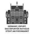 Germany, Erfurt, Das Erfurter Rathaus Steht Am Fischmarkt travel landmark vector illustration