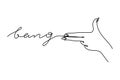 The Gesture Of A Gun One Line lettering Bang. Vector Illustration of a Woman`s hand Shoots in a Minimalist Trend style