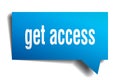 Get access blue 3d speech bubble