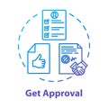 Get approval concept icon. Credit report. Legal certificate. Get loan. Official confirmation. Corporate document. Seal Royalty Free Stock Photo
