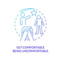 Get comfortable being uncomfortable blue gradient concept icon