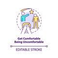 Get comfortable being uncomfortable concept icon