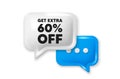 Get Extra 60 percent off Sale. Discount offer sign. Chat speech bubble 3d icon. Vector Royalty Free Stock Photo