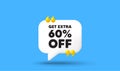 Get Extra 60 percent off Sale. Discount offer sign. Chat speech bubble 3d icon. Vector Royalty Free Stock Photo