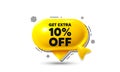 Get Extra 10 percent off sale. Discount offer sign. Click here speech bubble 3d icon. Vector Royalty Free Stock Photo