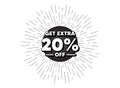 Get Extra 20 percent off Sale. Discount offer sign. Vector