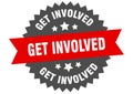 get involved sign. get involved round isolated ribbon label. Royalty Free Stock Photo