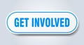 get involved sign. rounded isolated button. white sticker Royalty Free Stock Photo