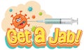 Get a Jab font with vaccine syringe and coronavirus cartoon character