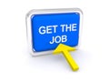 Get the job button Royalty Free Stock Photo
