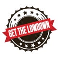 GET THE LOWDOWN text on red brown ribbon stamp Royalty Free Stock Photo