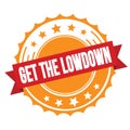 GET THE LOWDOWN text on red orange ribbon stamp Royalty Free Stock Photo