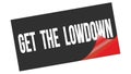 GET  THE  LOWDOWN text on black red sticker stamp Royalty Free Stock Photo