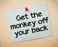Get the monkey of your back