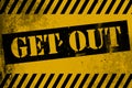 Get out sign yellow with stripes Royalty Free Stock Photo