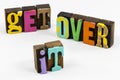 Get over forget forgive time move on forward Royalty Free Stock Photo