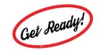 Get Ready rubber stamp