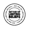 Get Rid Of Limiting Beliefs text stamp, concept background