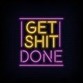 Get Shit Done Neon Signs style text vector