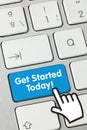 Get Started today! - Inscription on Blue Keyboard Key