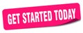 get started today sticker. get started today label
