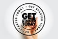 Get Started Today text stamp, concept background