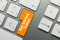 Get started today! - Inscription on Orange Keyboard Key