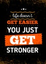 Get stronger poster design, grunge motivation quote, business training, vector sport background