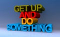 Get up and do someting on blue Royalty Free Stock Photo