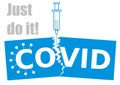 Get vaccinated against Covid-19.