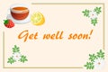 Get well soon card with chamomile tea, strawberry and lemon Royalty Free Stock Photo