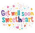 Get well soon sweetheart greeting card Royalty Free Stock Photo