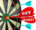 Get What You Want Words Dart Board Target Royalty Free Stock Photo