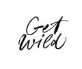 Get wild ink brush vector lettering. Royalty Free Stock Photo