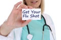 Get your flu shot disease ill illness healthy health doctor nurse Royalty Free Stock Photo